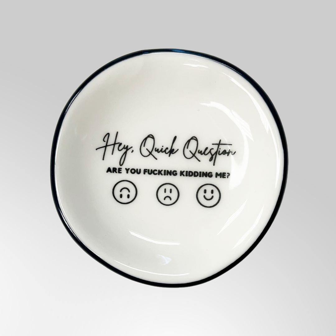 Hey Quick Question Ring Dish