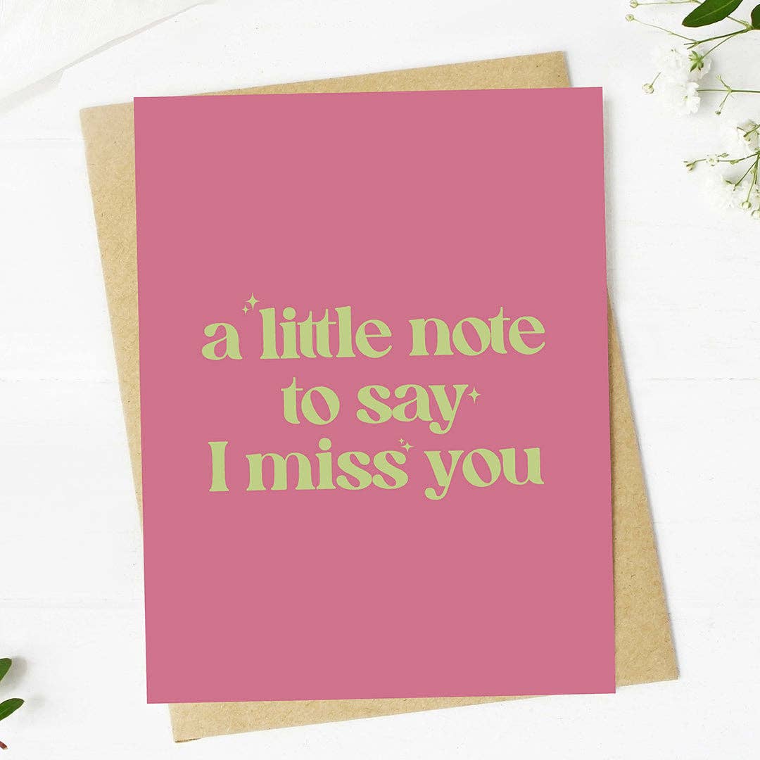A Little Note To Say I Miss You Card