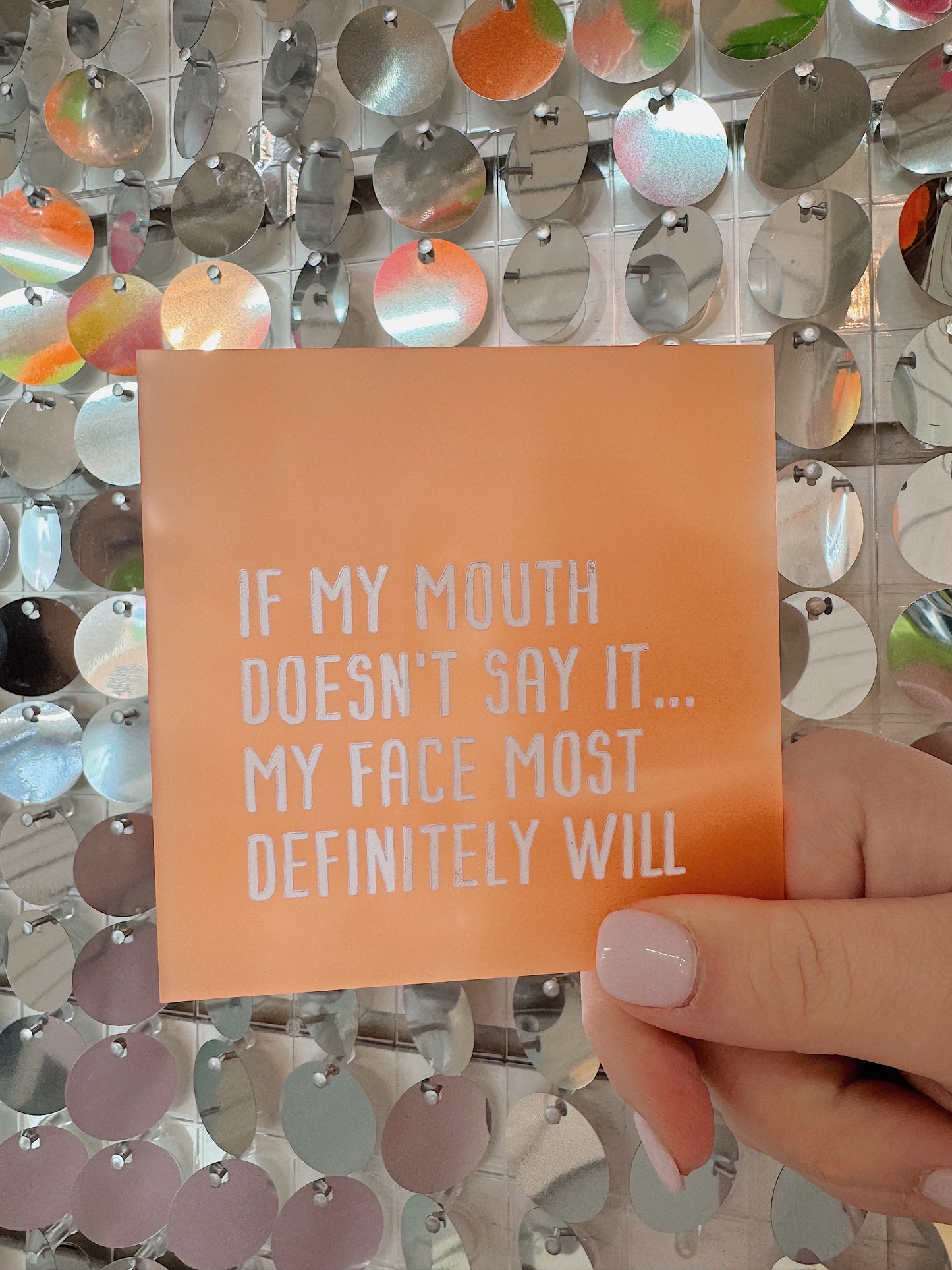 If My Mouth Doesn't Say It Coaster