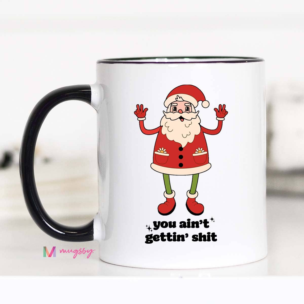 Ain't Getting Shit Mug