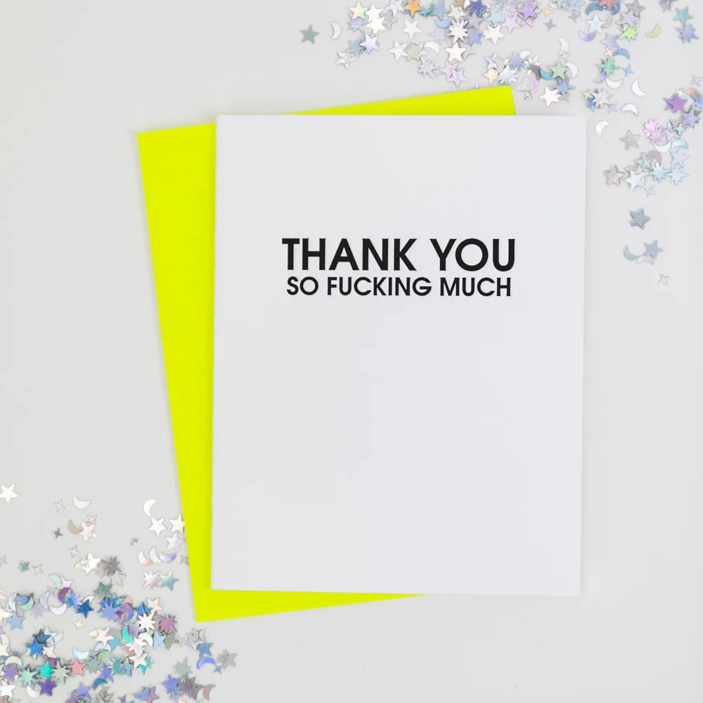 Thank You So F*cking Much Card