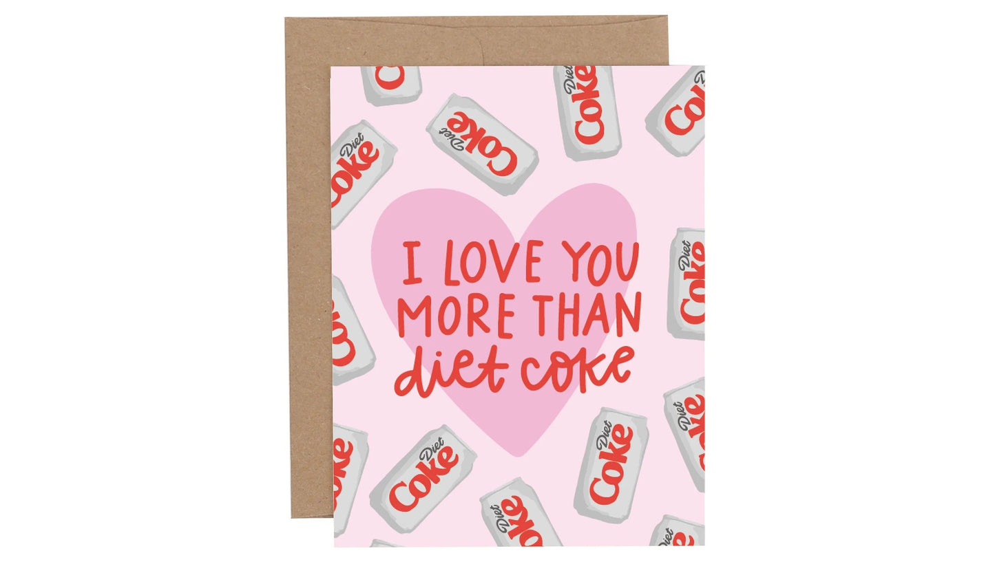 More Than Diet Coke Card
