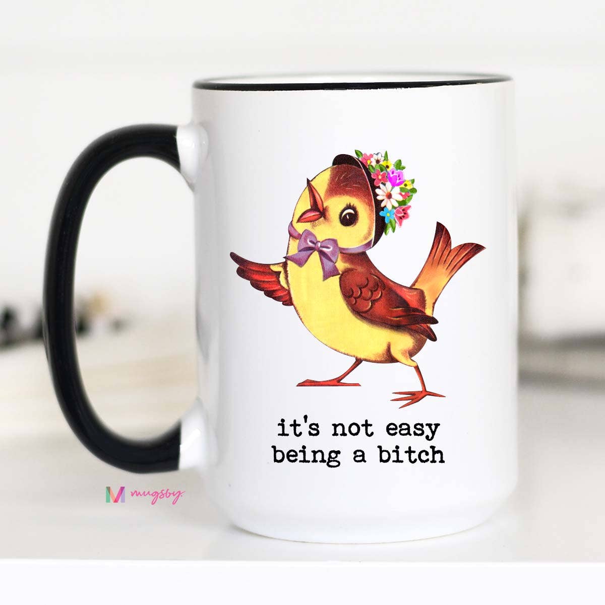 Not Easy Being a Bitch Mug