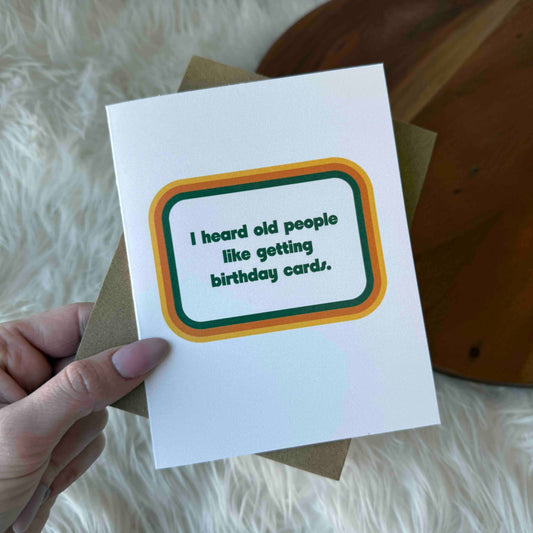 Old People Like Birthday Cards Card