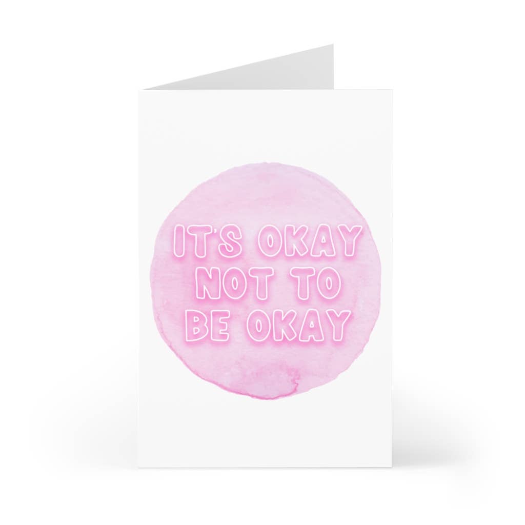 It's Okay Not to Be Okay Sympathy Card