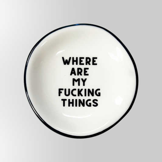 Where Are My F*cking Things Ring Dish