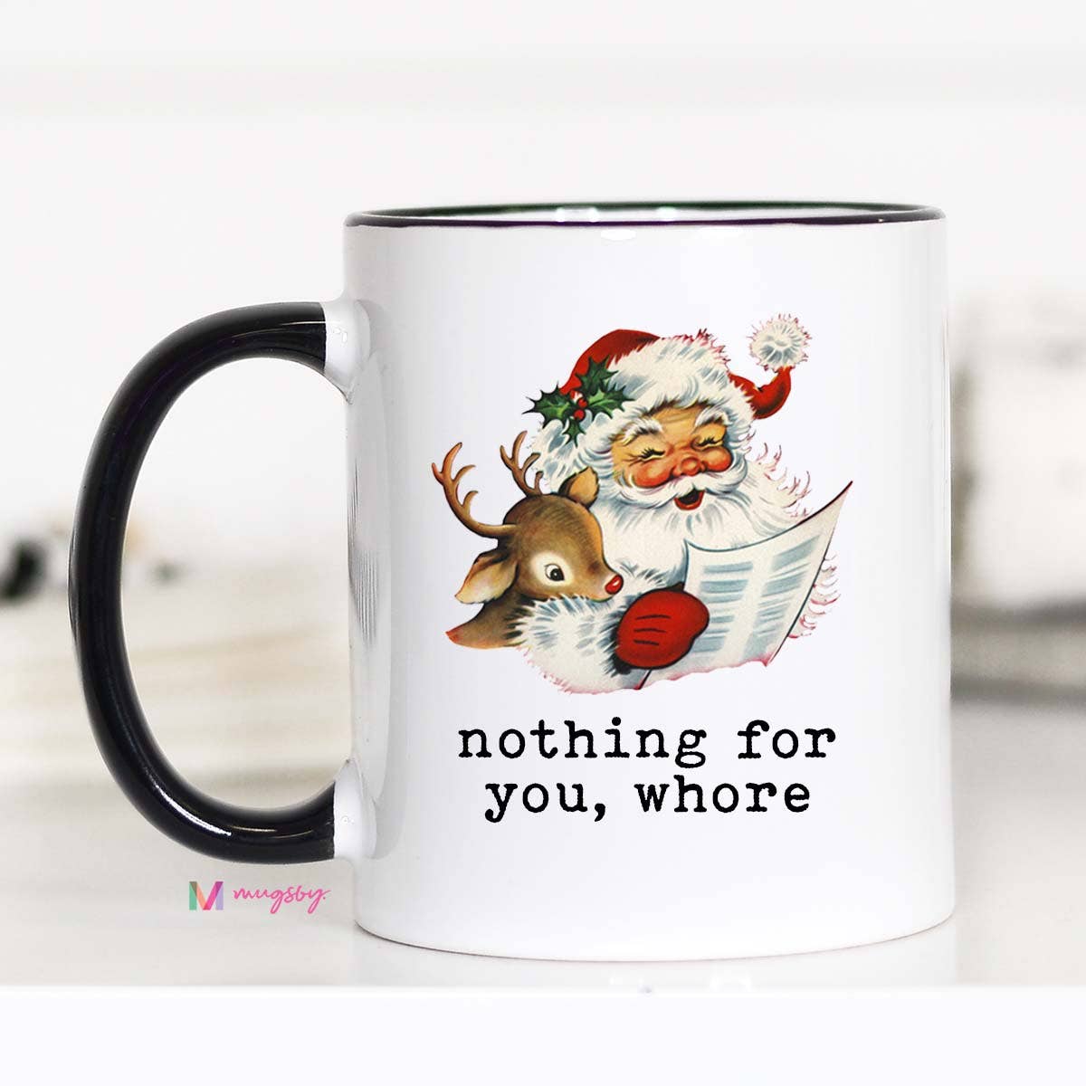 Nothing for You Whore Mug