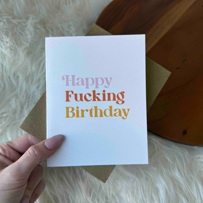 Happy Fucking Birthday Card