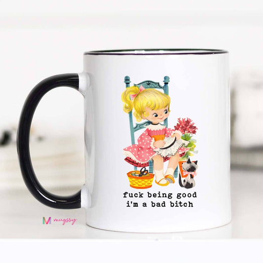 I'm a Bad Bitch Coffee Mug