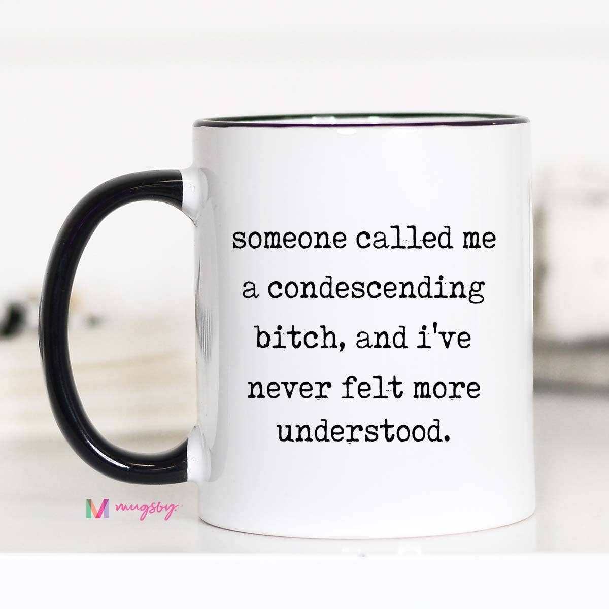 Condescending Bitch Mug