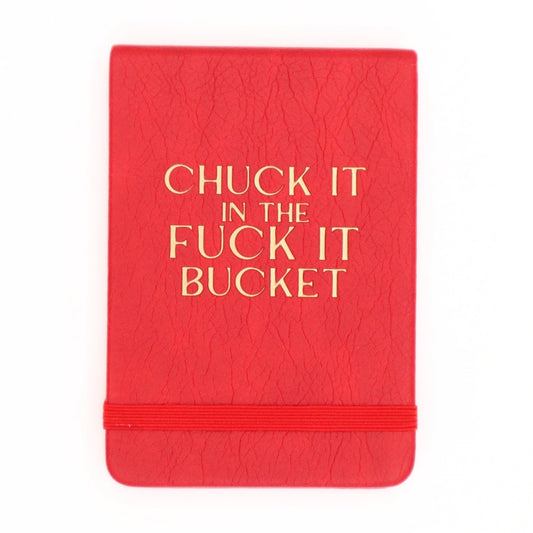 F*ck It Bucket Pocket Journal