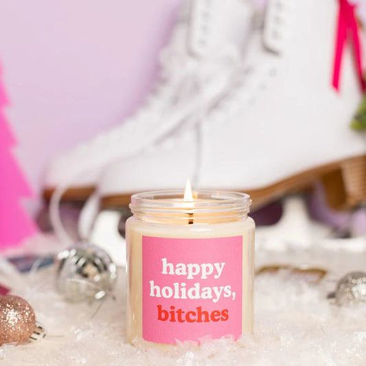 Happy Holidays, Bitches Candle