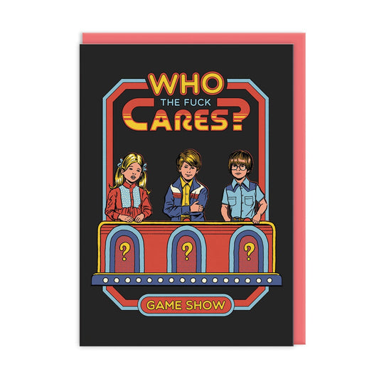 Who The F*ck Cares? Card