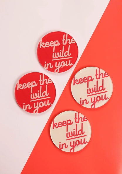 Keep The Wild In You Coaster