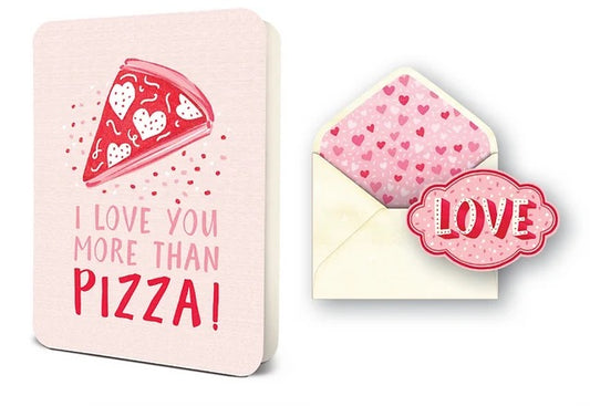 Love You More Than Pizza Card