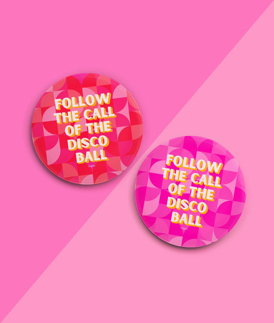 The Call Of The Disco Ball Coaster