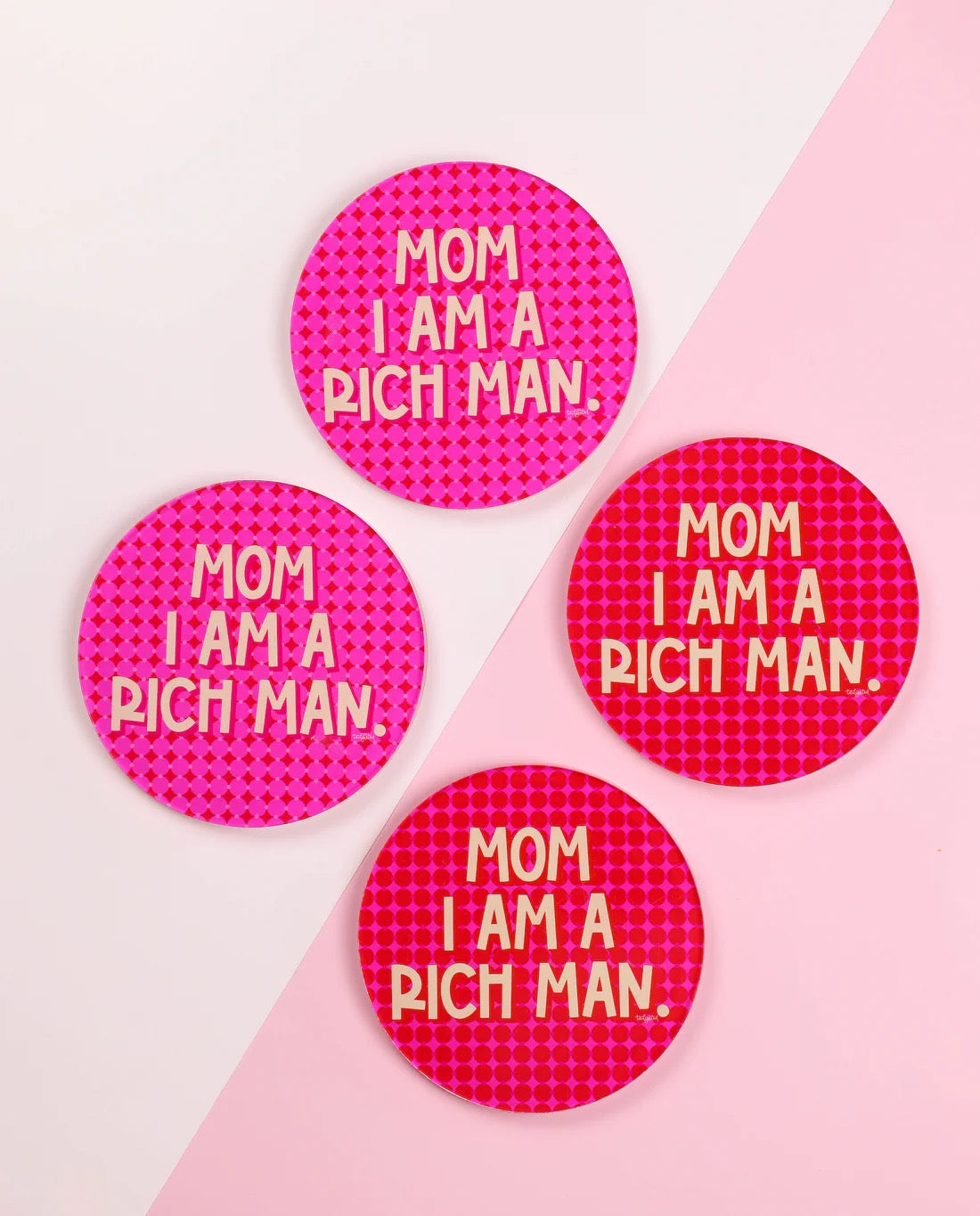 Mom I Am A Rich Man Coasters