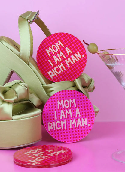 Mom I Am A Rich Man Coasters