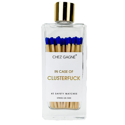 In Case Of Clusterf*ck Matches