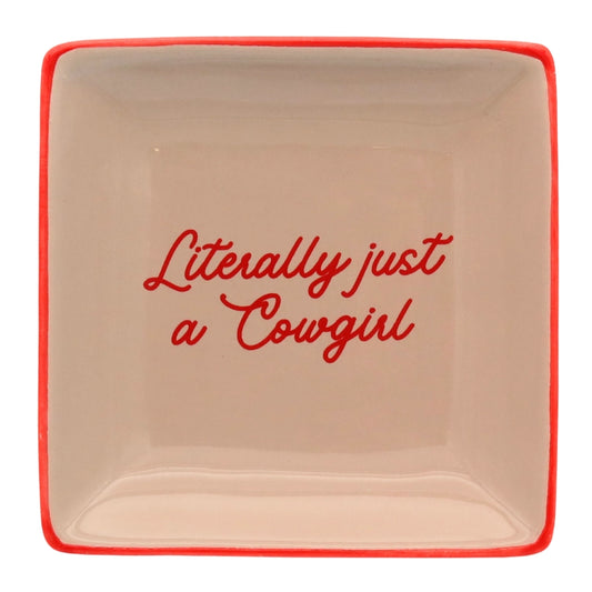 Literally Just A Cowgirl Trinket Tray