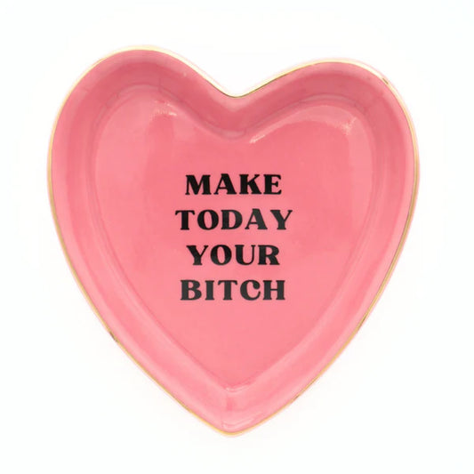 Make Today Your B*tch Tray