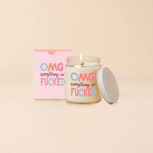 OMG Everything Is Fucked Candle