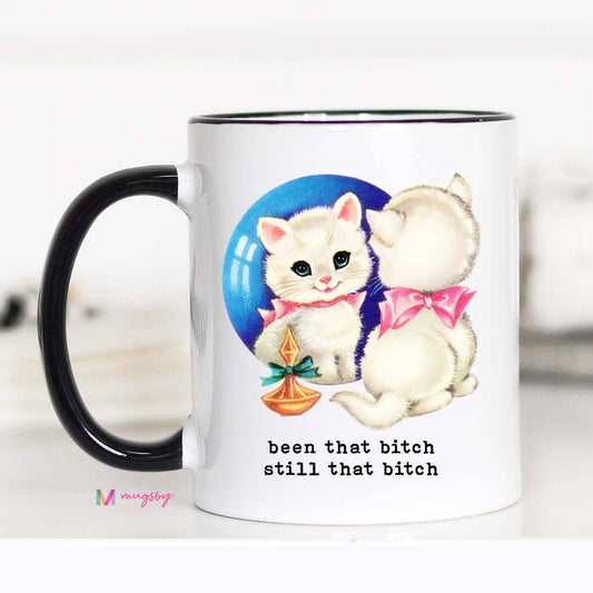 Still that Bitch Coffee Mug