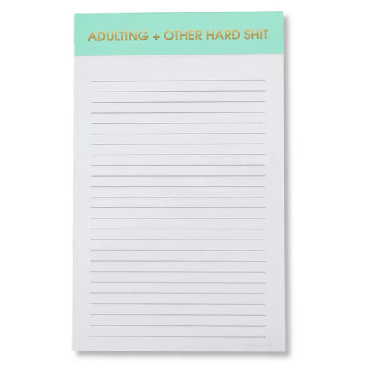Adulting + Other Hard Sh*t Notepad