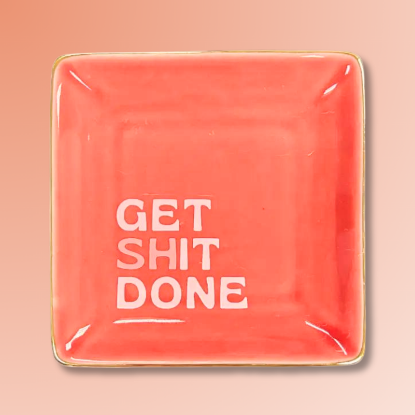 Get Sh*t Done Trinket Tray