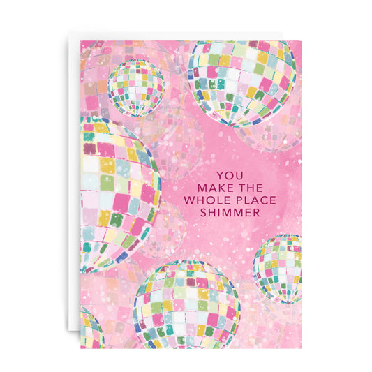 "Whole Place Shimmer" Greeting Card