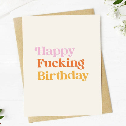Happy Fucking Birthday Card