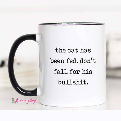 The Cat Has Been Fed Mug