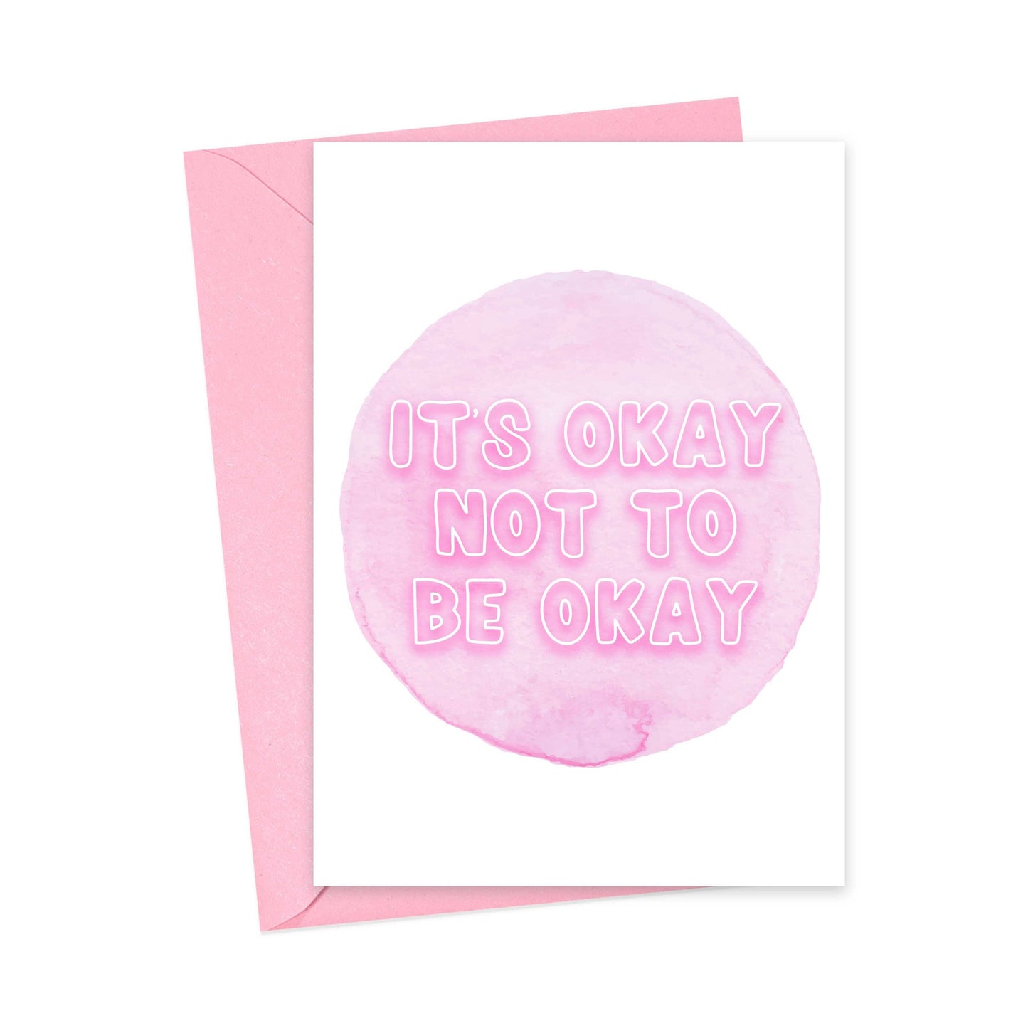 It's Okay Not to Be Okay Sympathy Card