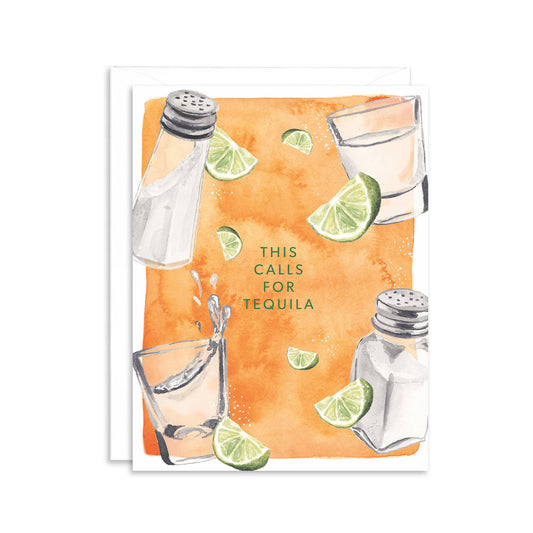 This Calls for Tequila Greeting Card