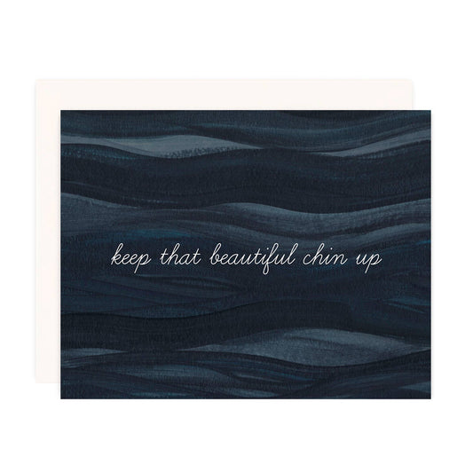 Keep That Beautiful Chin Up Greeting Card