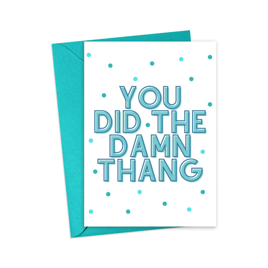 Did the Thang Congratulations Card